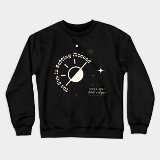 The Sun is Getting Mooned Crewneck Sweatshirt